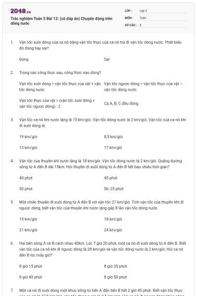 Trắc nghiệm Toán 5 Bài 12: (có đáp án) Chuyển động trên dòng nước