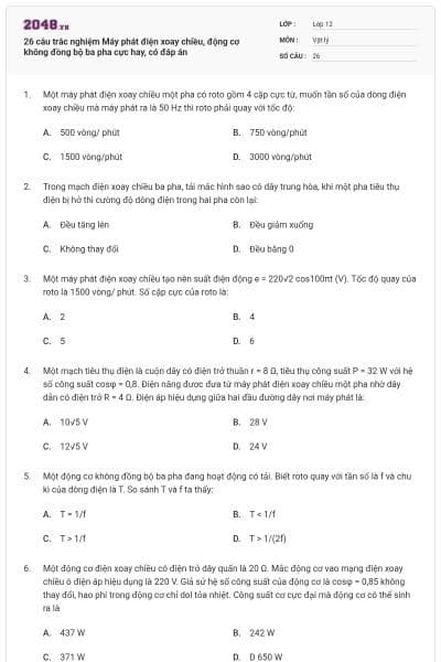 26 câu trắc nghiệm Máy phát điện xoay chiều, động cơ không đồng bộ ba pha cực hay, có đáp án