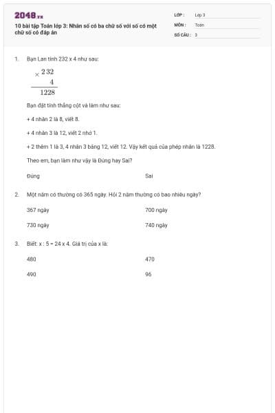 10 bài tập Toán lớp 3: Nhân số có ba chữ số với số có một chữ số có đáp án