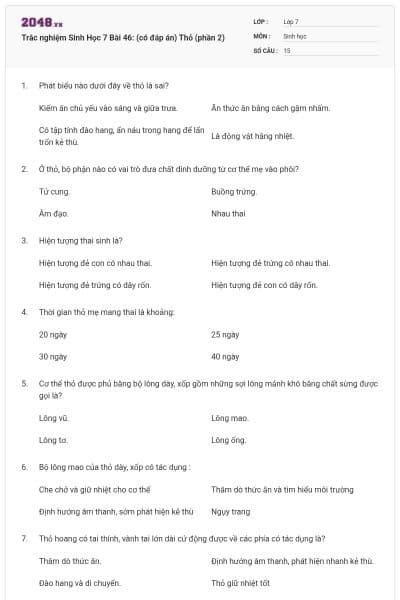 Trắc nghiệm Sinh Học 7 Bài 46: (có đáp án) Thỏ (phần 2)