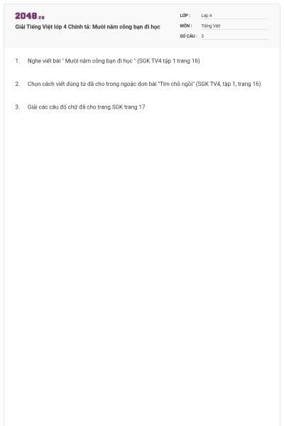 Giải Tiếng Việt lớp 4 Chính tả: Mười năm cõng bạn đi học