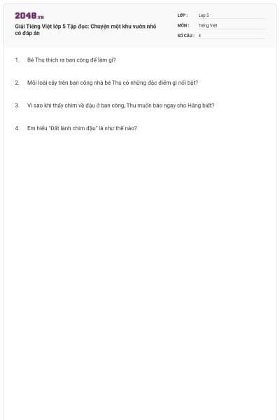 Giải Tiếng Việt lớp 5 Tập đọc: Chuyện một khu vườn nhỏ có đáp án