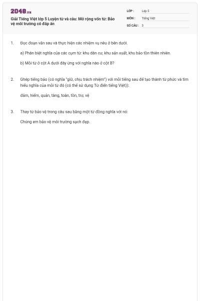 Giải Tiếng Việt lớp 5 Luyện từ và câu: Mở rộng vốn từ: Bảo vệ môi trường có đáp án