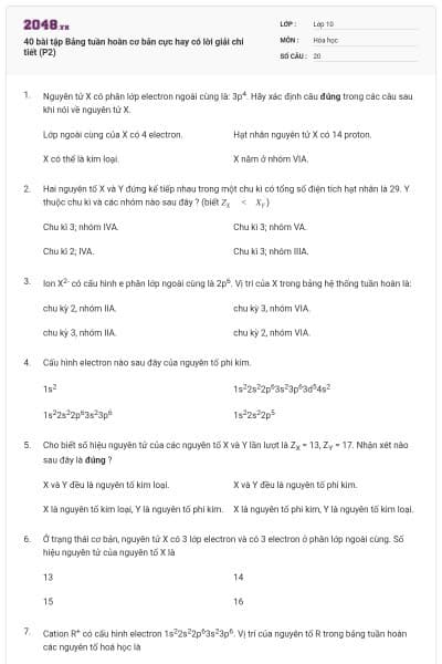 40 bài tập Bảng tuần hoàn cơ bản cực hay có lời giải chi tiết (P2)