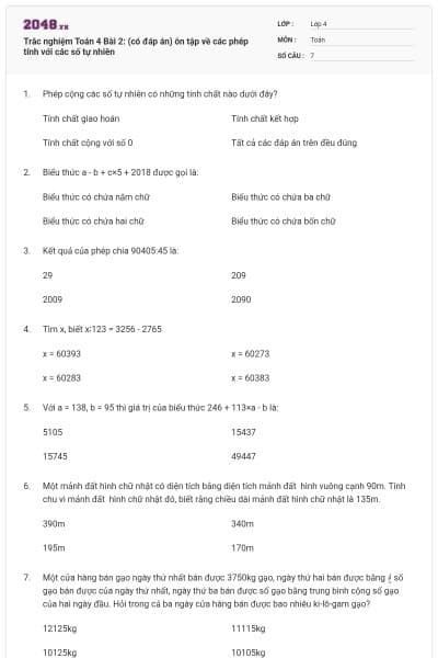 Trắc nghiệm Toán 4 Bài 2: (có đáp án) ôn tập về các phép tính với các số tự nhiên