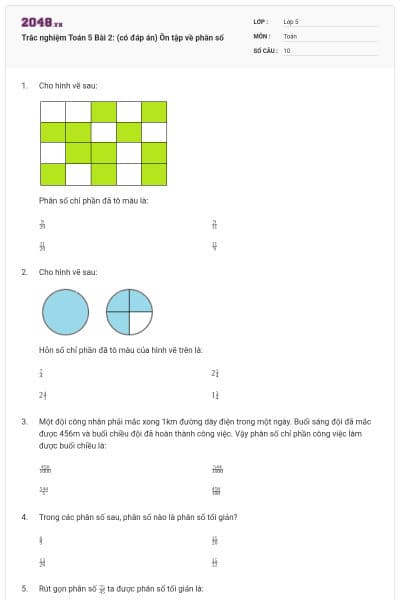 Trắc nghiệm Toán 5 Bài 2: (có đáp án) Ôn tập về phân số