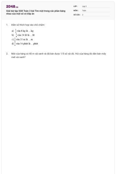 Giải bài tập SGK Toán 3 bài Tìm một trong các phần bằng nhau của một số có đáp án