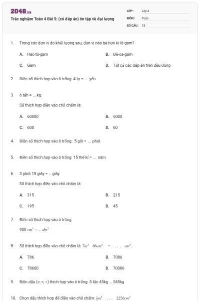 Trắc nghiệm Toán 4 Bài 5: (có đáp án) ôn tập về đại lượng