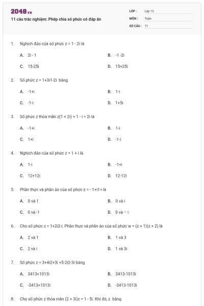 11 câu trắc nghiệm: Phép chia số phức có đáp án
