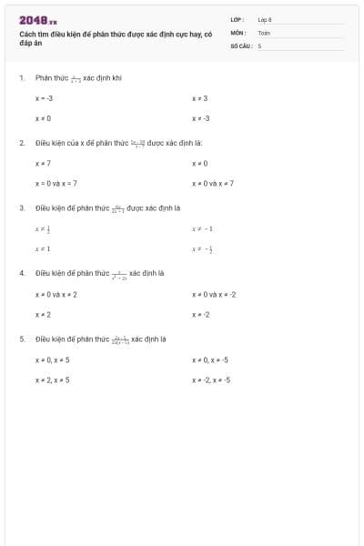 Cách tìm điều kiện để phân thức được xác định cực hay, có đáp án