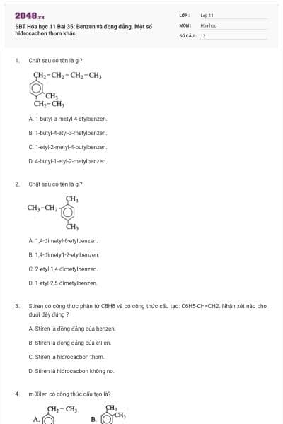 SBT Hóa học 11 Bài 35: Benzen và đồng đẳng. Một số hiđrocacbon thơm khác