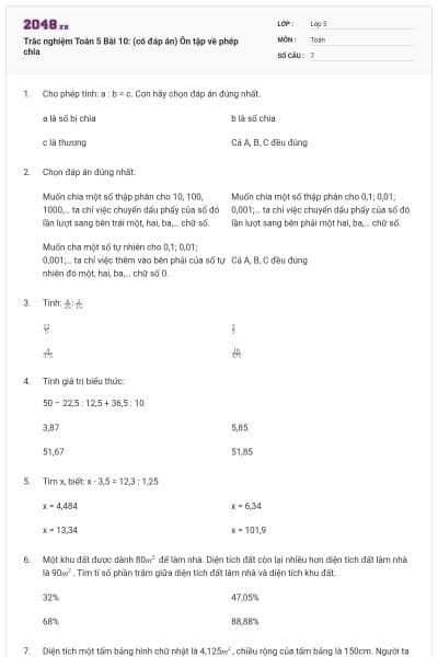 Trắc nghiệm Toán 5 Bài 10: (có đáp án) Ôn tập về phép chia