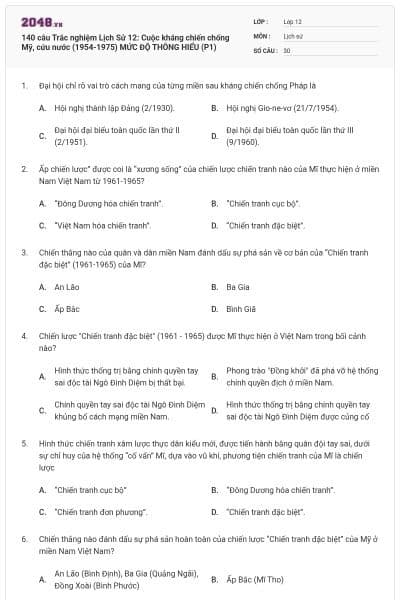 140 câu Trắc nghiệm Lịch Sử 12: Cuộc kháng chiến chống Mỹ, cứu nước (1954-1975) MỨC ĐỘ THÔNG HIỂU (P1)