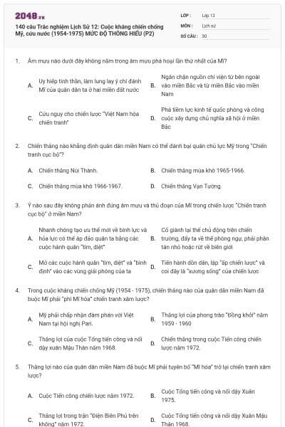 140 câu Trắc nghiệm Lịch Sử 12: Cuộc kháng chiến chống Mỹ, cứu nước (1954-1975) MỨC ĐỘ THÔNG HIỂU (P2)