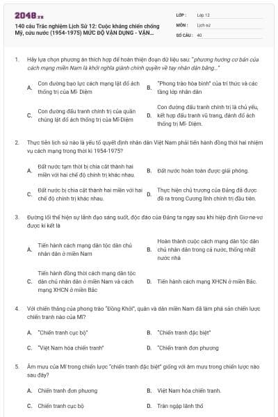 140 câu Trắc nghiệm Lịch Sử 12: Cuộc kháng chiến chống Mỹ, cứu nước (1954-1975) MỨC ĐỘ VẬN DỤNG - VẬN DỤNG CAO
