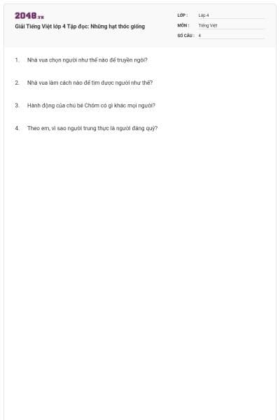 Giải Tiếng Việt lớp 4 Tập đọc: Những hạt thóc giống