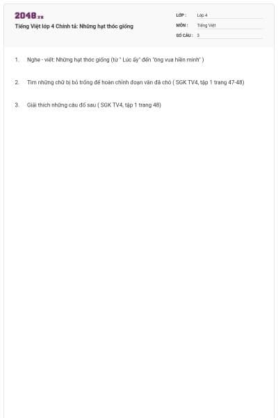 Tiếng Việt lớp 4 Chính tả: Những hạt thóc giống