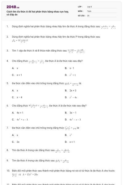 Cách tìm đa thức A để hai phân thức bằng nhau cực hay, có đáp án
