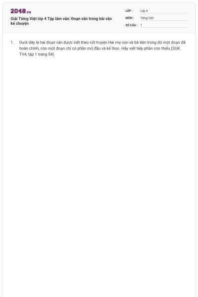 Giải Tiếng Việt lớp 4 Tập làm văn: Đoạn văn trong bài văn kể chuyện