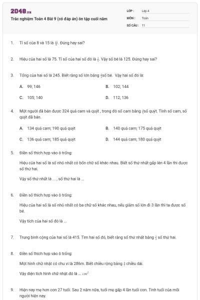 Trắc nghiệm Toán 4 Bài 9 (có đáp án) ôn tập cuối năm