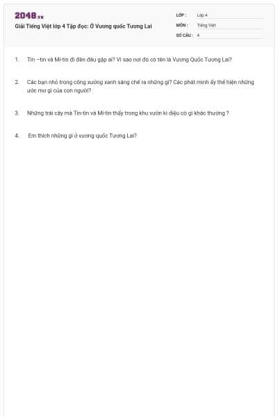 Giải Tiếng Việt lớp 4 Tập đọc: Ở Vương quốc Tương Lai