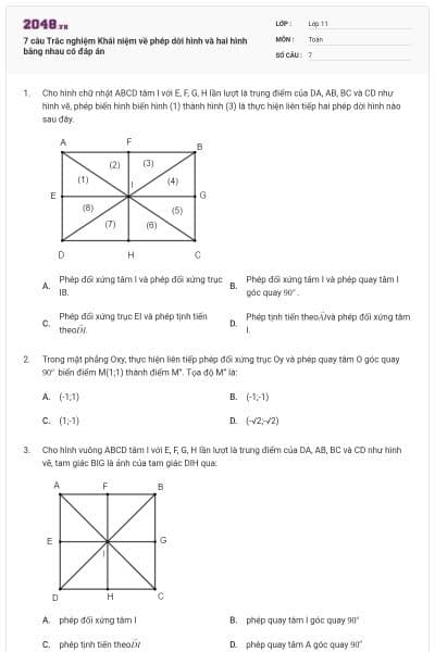 7 câu Trắc nghiệm Khái niệm về phép dời hình và hai hình bằng nhau có đáp án