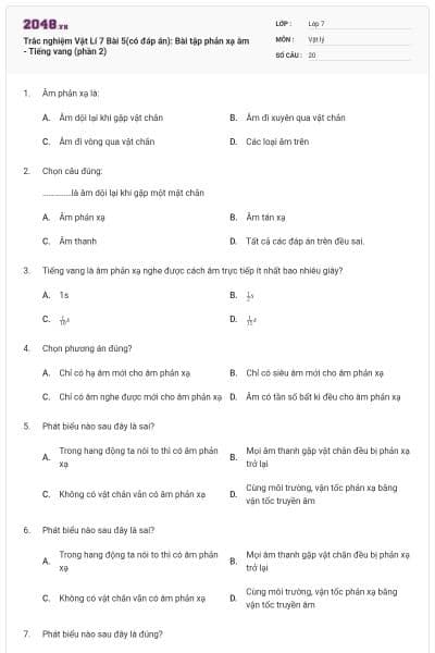 Trắc nghiệm Vật Lí 7 Bài 5(có đáp án): Bài tập phản xạ âm - Tiếng vang (phần 2)