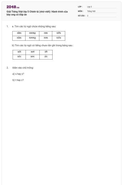 Giải Tiếng Việt lớp 5 Chính tả (nhớ-viết): Hành trình của bầy ong có đáp án