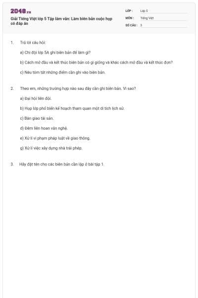 Giải Tiếng Việt lớp 5 Tập làm văn: Làm biên bản cuộc họp có đáp án