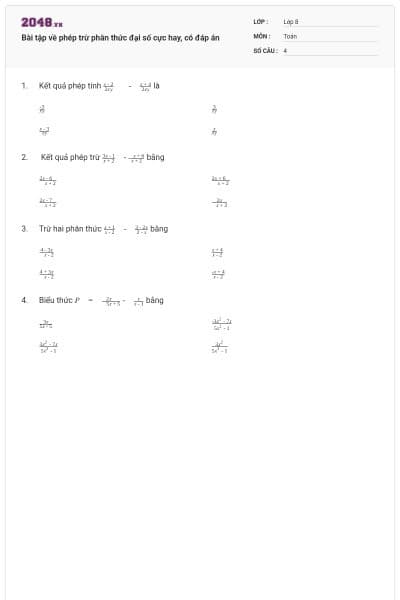 Bài tập về phép trừ phân thức đại số cực hay, có đáp án