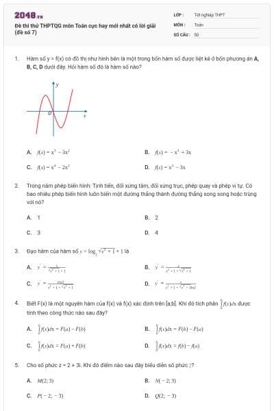 Đè thi thử THPTQG môn Toán cực hay mới nhất có lời giải (đề số 7)