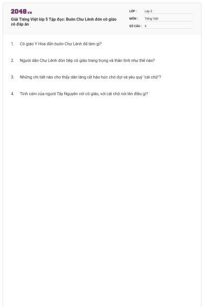 Giải Tiếng Việt lớp 5 Tập đọc: Buôn Chư Lênh đón cô giáo có đáp án