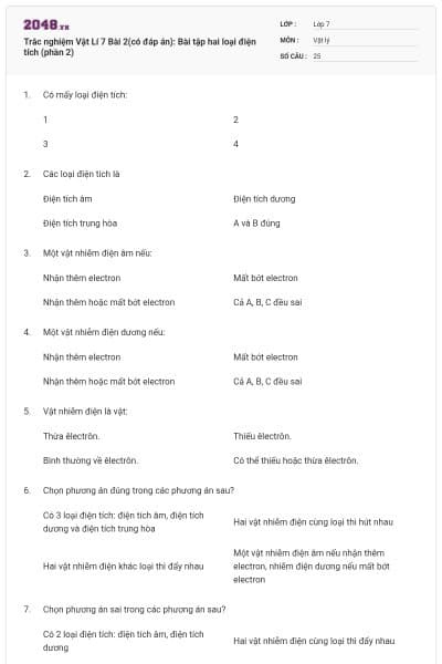 Trắc nghiệm Vật Lí 7 Bài 2(có đáp án): Bài tập hai loại điện tích (phần 2)