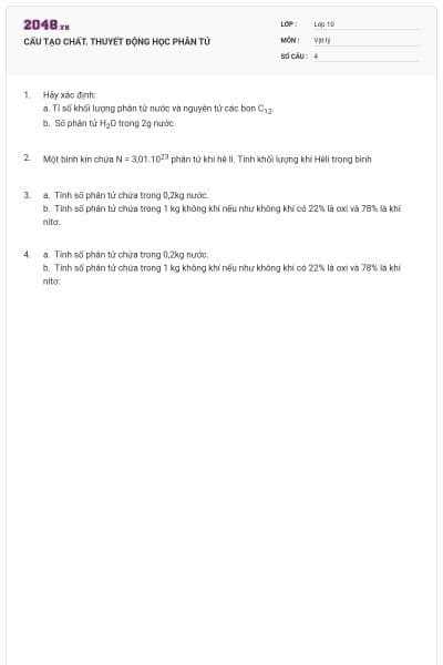 CẤU TẠO CHẤT. THUYẾT ĐỘNG HỌC PHÂN TỬ