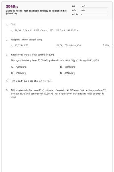 26 Đề thi học kì I môn Toán lớp 5 cực hay, có lời giải chi tiết (Đề số 20)