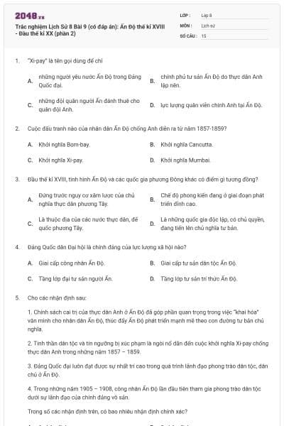 Trắc nghiệm Lịch Sử 8 Bài 9 (có đáp án): Ấn Độ thế kỉ XVIII - Đầu thế kỉ XX (phần 2)