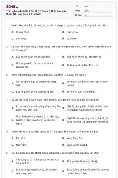 Trắc nghiệm Lịch Sử 8 Bài 12 (có đáp án): Nhật Bản giữa thế kỉ XIX- đầu thế kỉ XX (phần 2)
