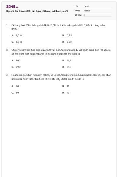 Dạng 5: Bài toán về HCl tác dụng với bazơ, oxit bazơ, muối