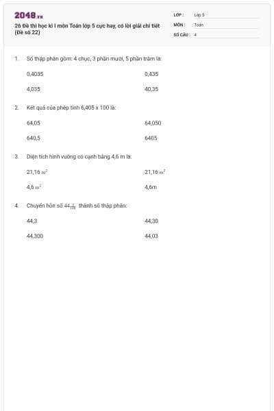 26 Đề thi học kì I môn Toán lớp 5 cực hay, có lời giải chi tiết (Đề số 22)
