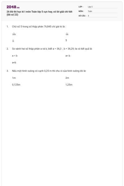 26 Đề thi học kì I môn Toán lớp 5 cực hay, có lời giải chi tiết (Đề số 23)