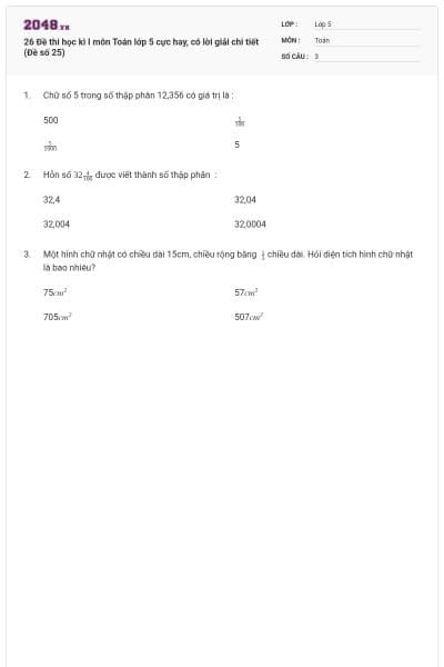 26 Đề thi học kì I môn Toán lớp 5 cực hay, có lời giải chi tiết (Đề số 25)