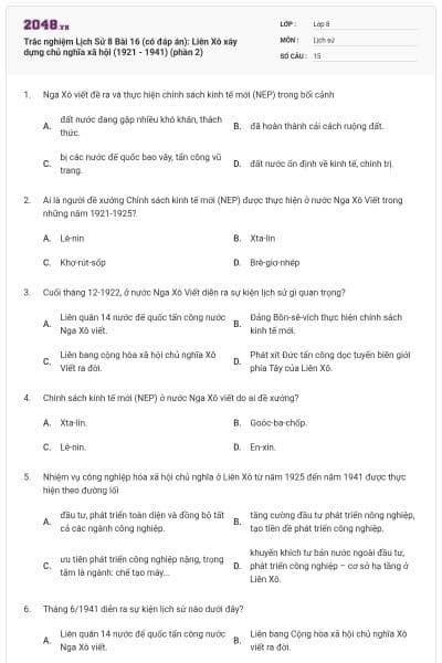 Trắc nghiệm Lịch Sử 8 Bài 16 (có đáp án): Liên Xô xây dựng chủ nghĩa xã hội (1921 - 1941) (phần 2)