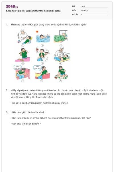 Khoa học 4 Bài 15: Bạn cảm thấy thế nào khi bị bệnh ?