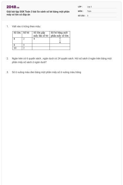 Giải bài tập SGK Toán 3 bài So sánh số bé bằng một phần mấy số lớn có đáp án