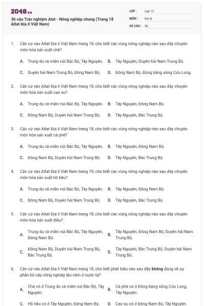 36 câu Trắc nghiệm Alat - Nông nghiệp chung (Trang 18 Atlat Địa lí Việt Nam)