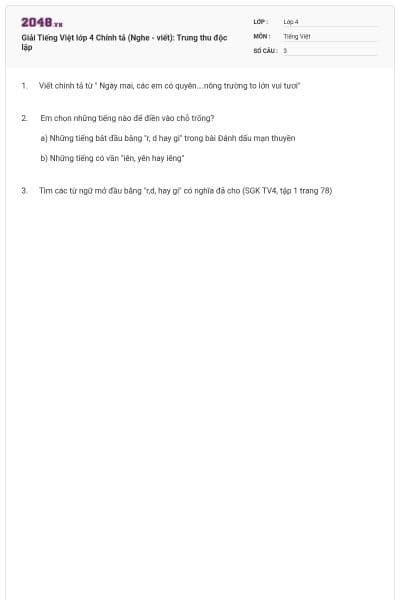 Giải Tiếng Việt lớp 4 Chính tả (Nghe - viết): Trung thu độc lập