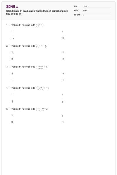 Cách tìm giá trị của biến x để phân thức có giá trị bằng cực hay, có đáp án