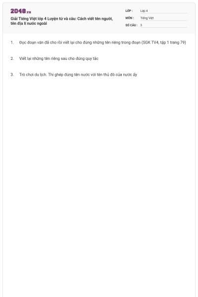 Giải Tiếng Việt lớp 4 Luyện từ và câu: Cách viết tên người, tên địa lí nước ngoài