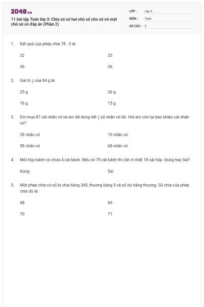 11 bài tập Toán lớp 3: Chia số có hai chữ số cho số có một chữ số có đáp án (Phần 2)