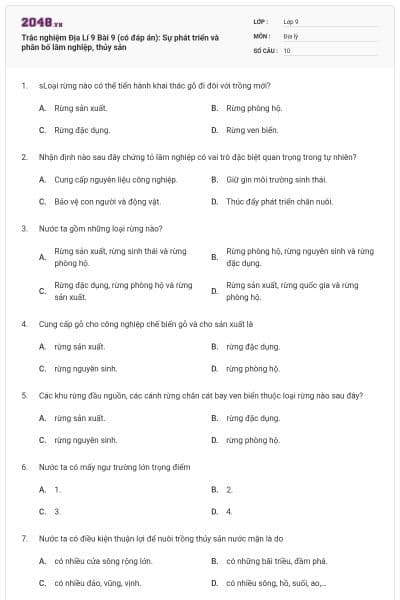 Trắc nghiệm Địa Lí 9 Bài 9 (có đáp án): Sự phát triển và phân bố lâm nghiệp, thủy sản